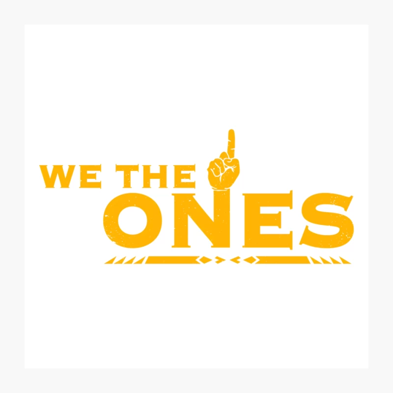 Yellow Typography Text "We The Ones" with Raised Finger Symbol Pin
