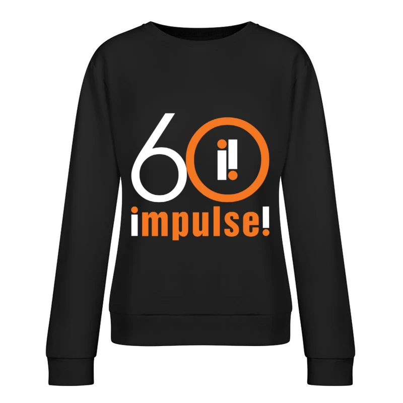 Impulse Records Merch Female Pullover Sweatshirt