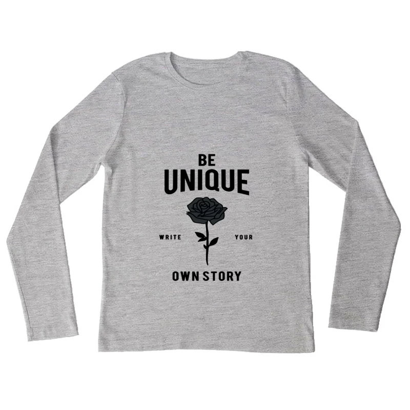 Be Unique - Write Your Own Story Female Long Sleeve T-Shirt