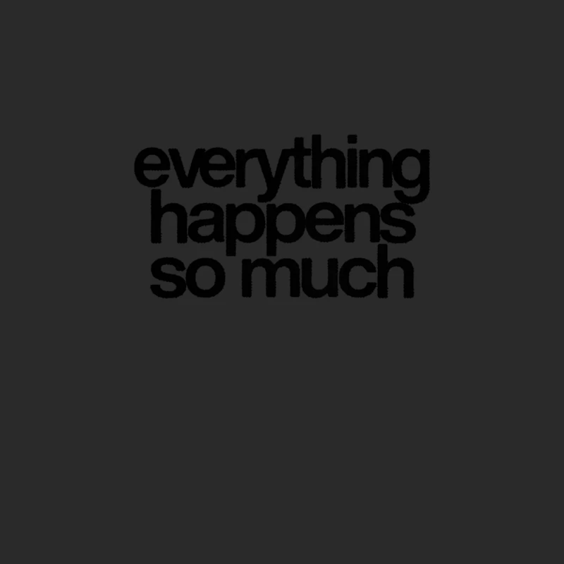 Everything Happens So Much Baseball Cap