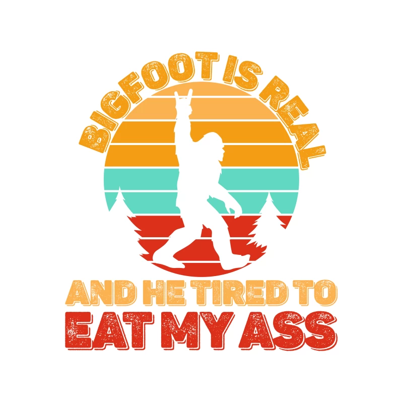 Bigfoot Is Real And He Tried To Eat My Ass Tapestry