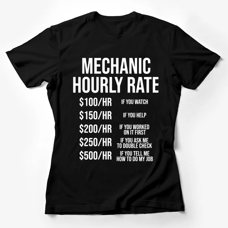 Mechanic's Humorous Progressive Hourly Rate Chart Female T-Shirt