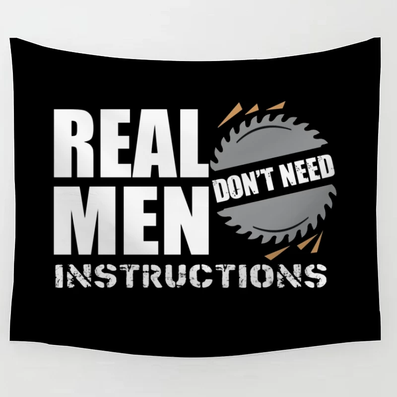 Real Men Instructions Industrial Construction Logo with Saw Blade Tapestry