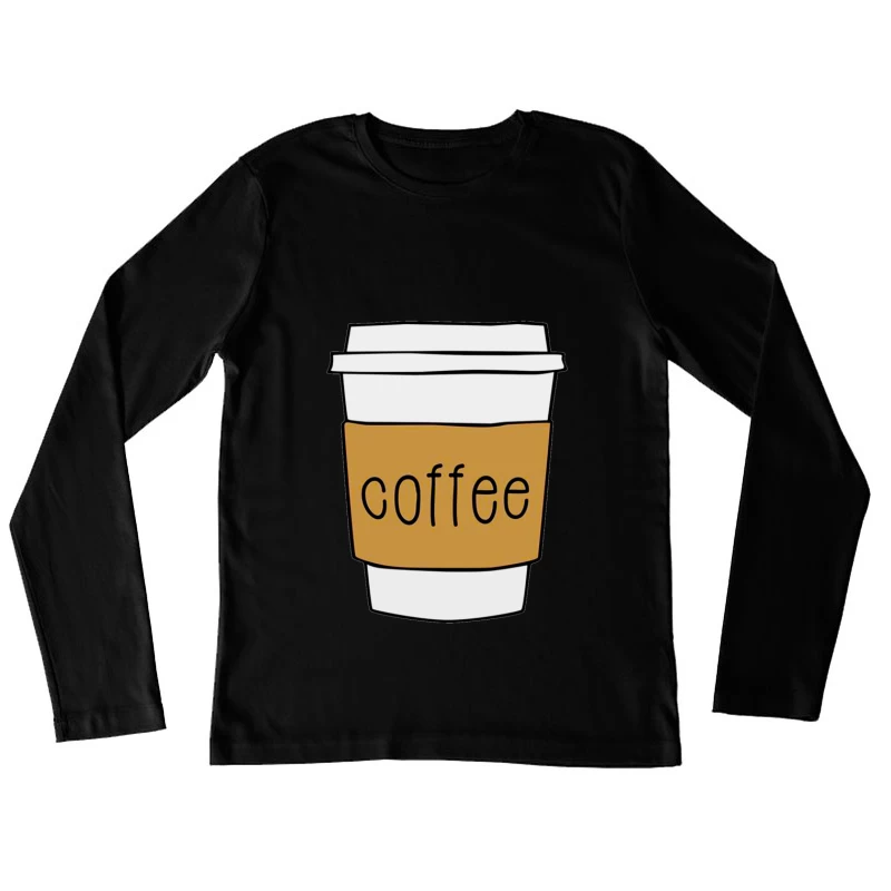 Coffee Cup Illustration Female Long Sleeve T-Shirt