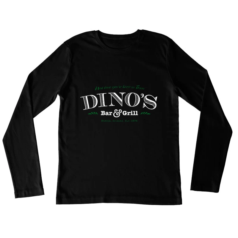 Dino's Bar And Grill Female Long Sleeve T-Shirt