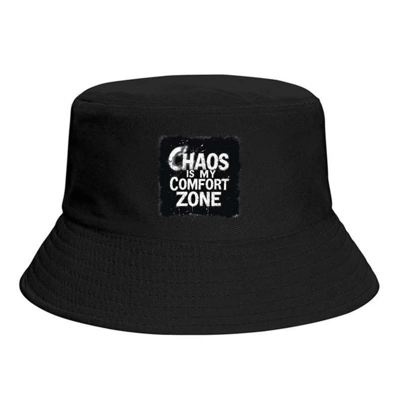 Chaos Is My Comfort Zone Bucket Hat
