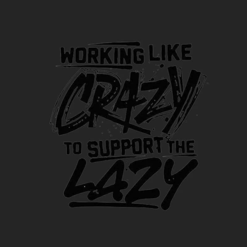 Humorous Take on Work Ethic and Laziness Male Pullover Sweatshirt