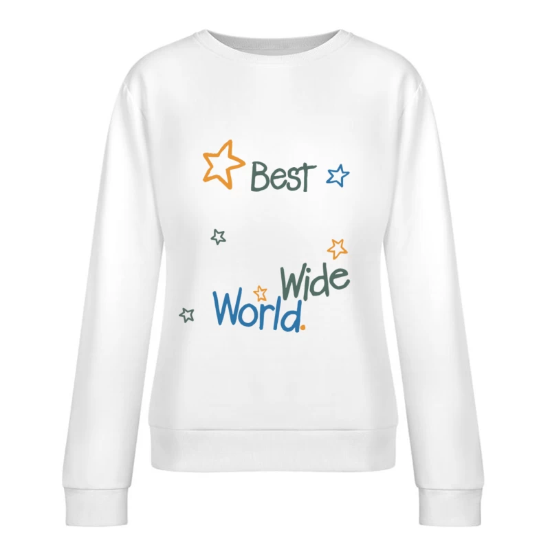 Beste Welt voller Sterne Damen Pullover Sweatshirt