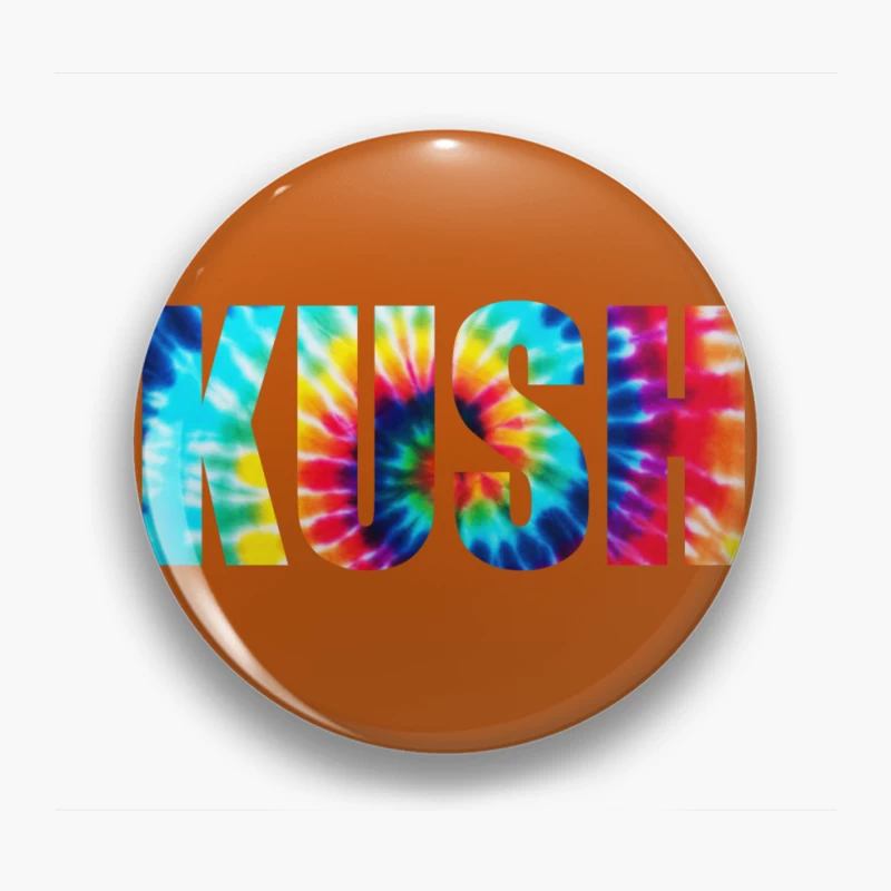 Colorful Tie-Dye KUSH Text Pin