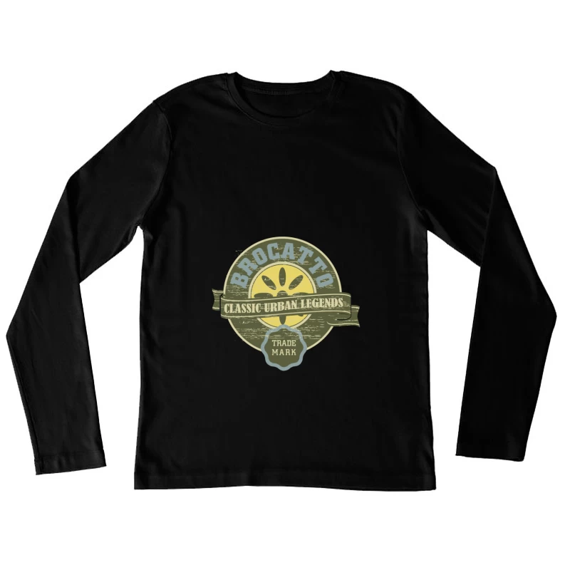 Brocato: Légendes Urbaines Classiques Femme Manches Longues T-Shirt