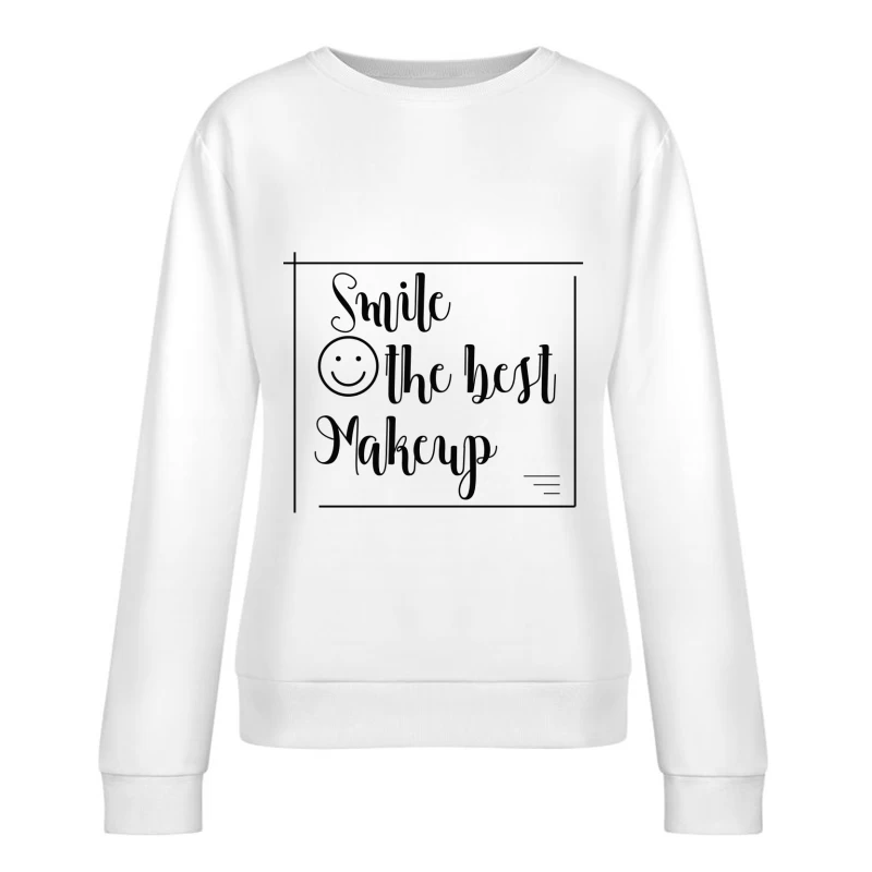 Sourire, le meilleur maquillage Femme Sweat-shirt à enfiler