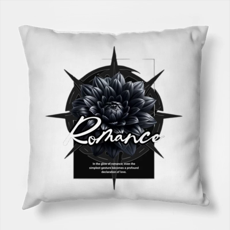 Dark Romance: Black Dahlia with Love Quote Throw Pillow