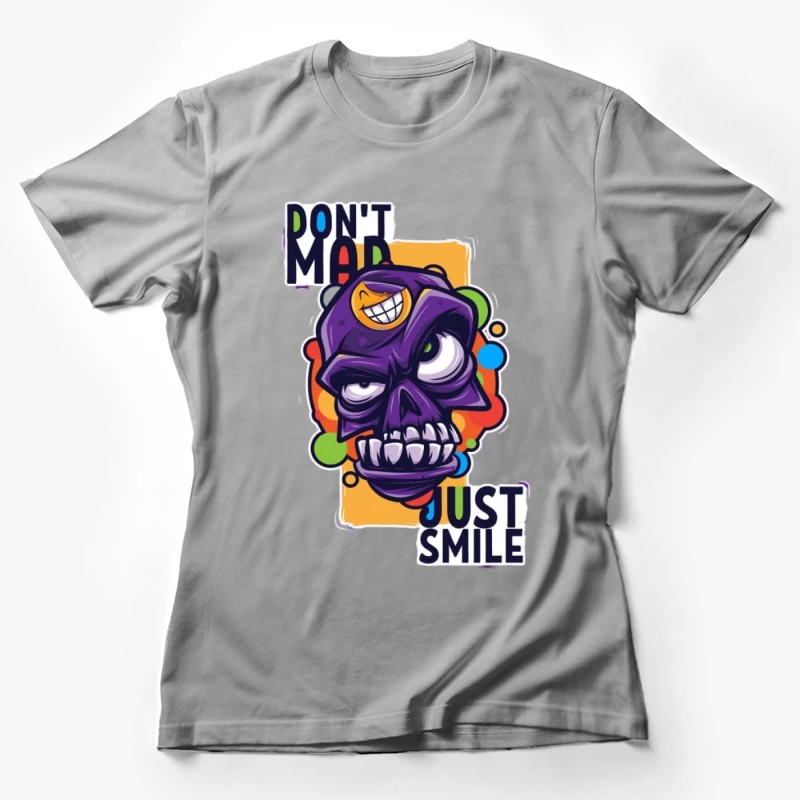Lächelnder Totenkopf mit motivierendem Spruch Damen T-Shirt