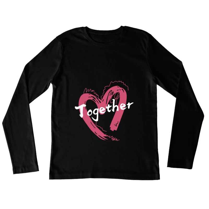 Gemeinsam in Herz und Schrift Damen Langarm T-Shirt