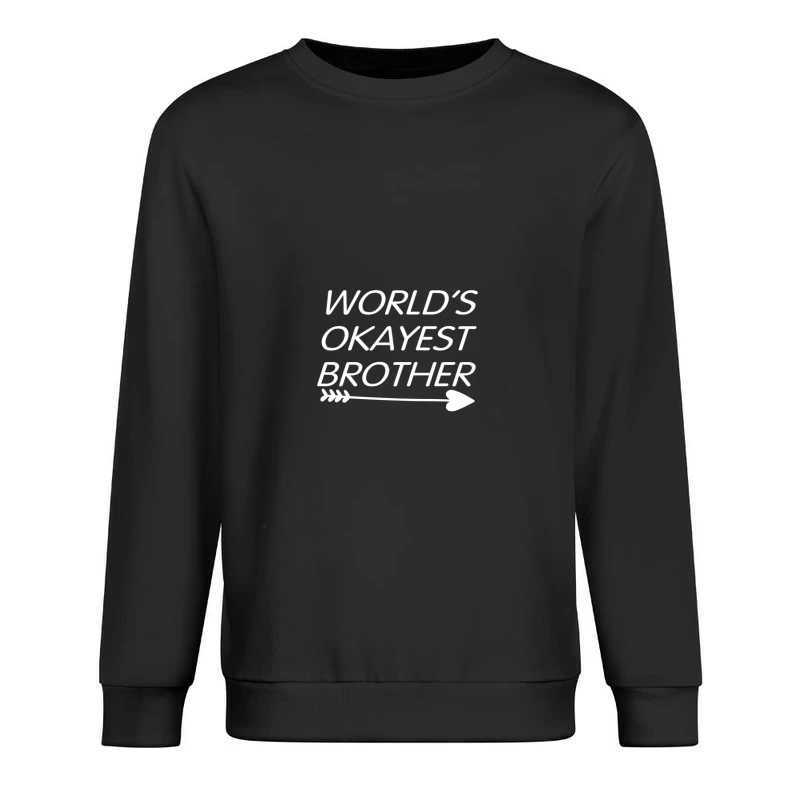 Cadeau Humour pour Frère Homme Sweat-shirt à enfiler