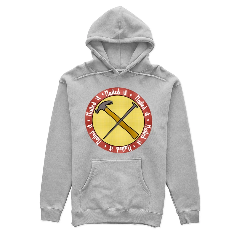 "Nailed It" Achievement Badge with Crossed Hammer and Nail Female Pullover Hoodie