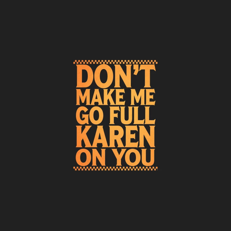 Orange Typography Warning: Karen Meme with Checkerboard Border Bucket Hat