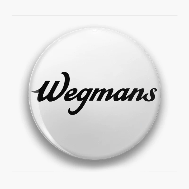 Wegmans Supermarket Chain Logo in Black Script Font Pin