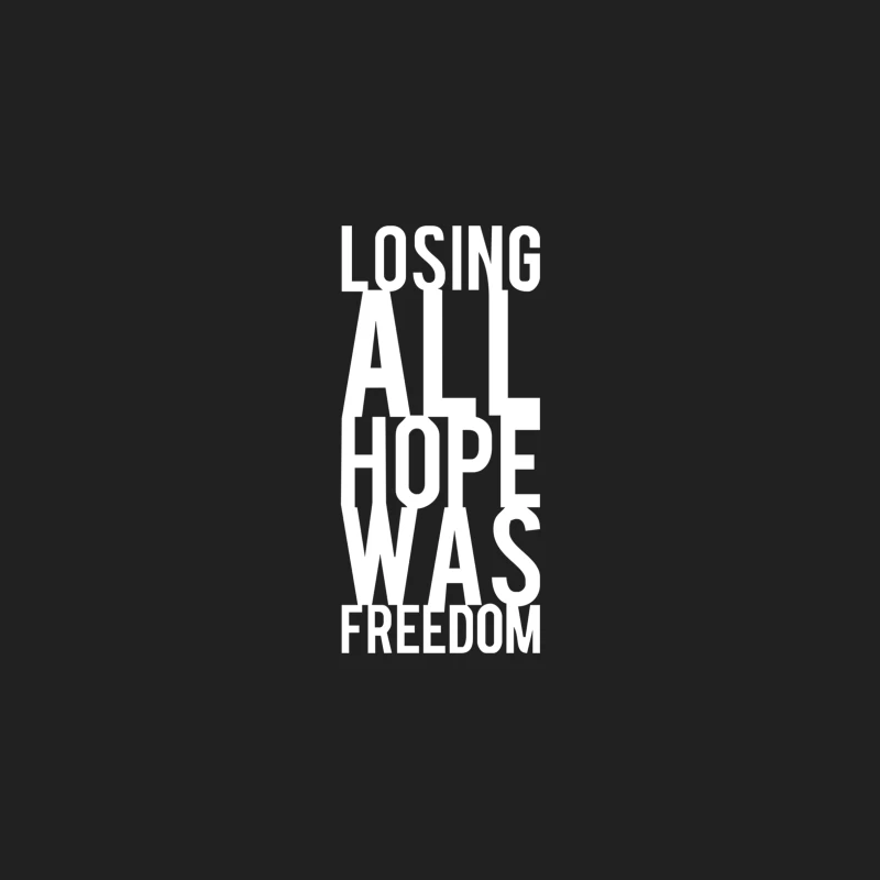 Losing All Hope Was Freedom Bucket Hat