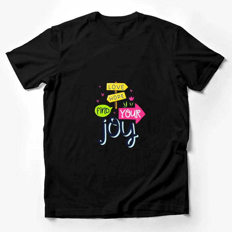 Trouver votre joie avec amour et espoir Homme T-Shirt