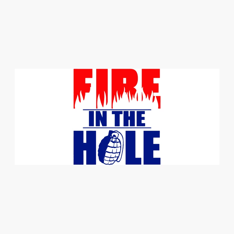 Fire in the Hole Coffee Mug