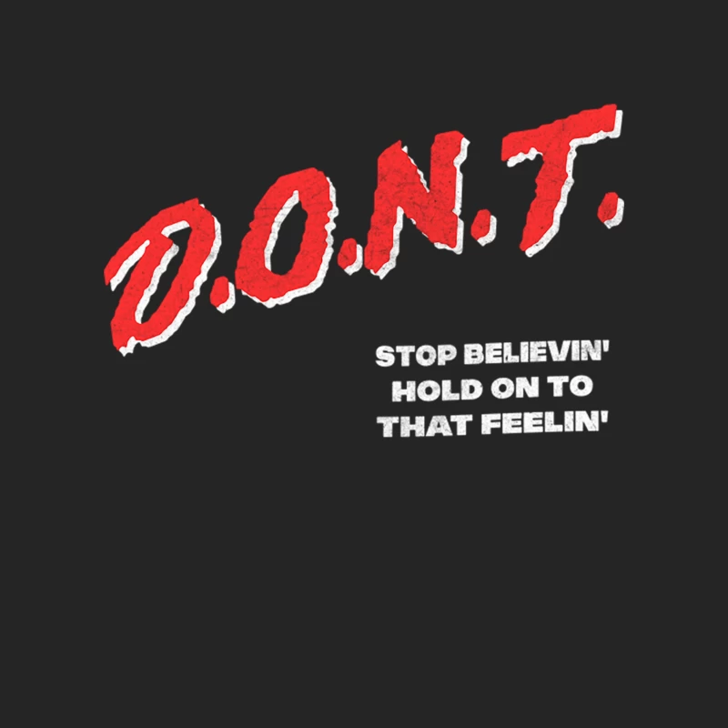 Don_t Stop Believin_  Lyrics Typography DARE Parody Design Female Pullover Sweatshirt