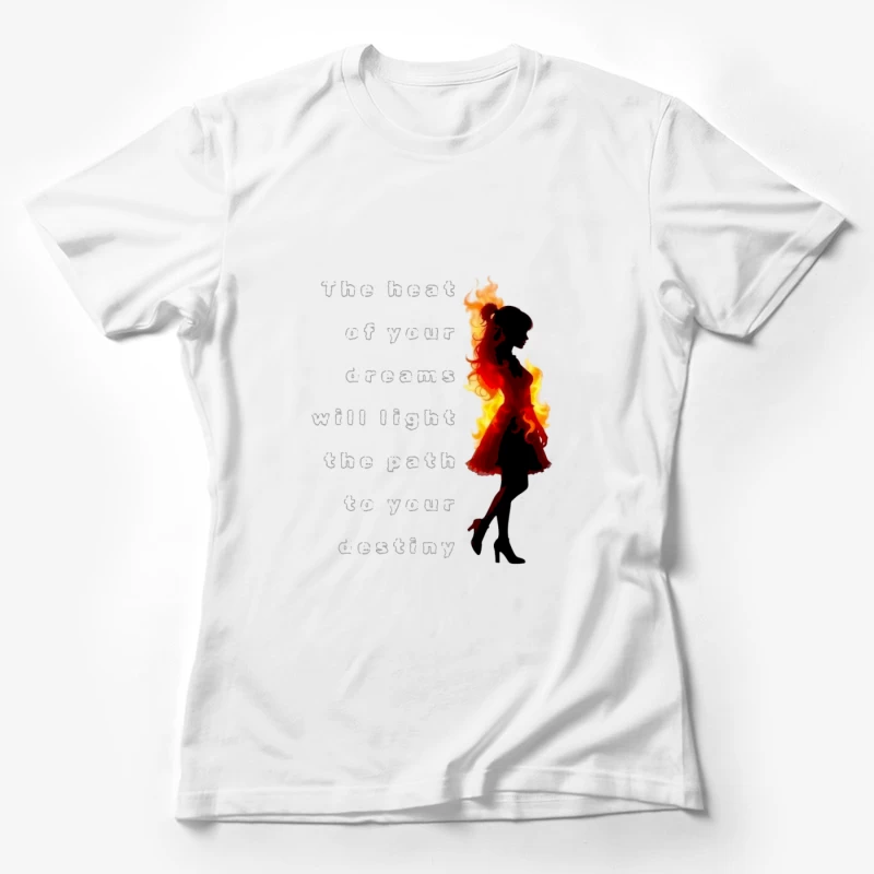 Inspiring Dreams and Destiny Female T-Shirt