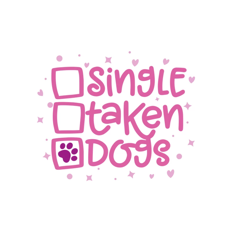 Single? Taken? Dogs! Pin