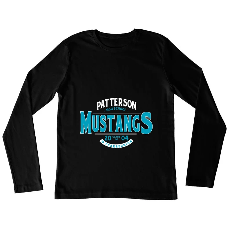 15 Jahre Klassentreffen der Patterson Mustangs High School Damen Langarm T-Shirt