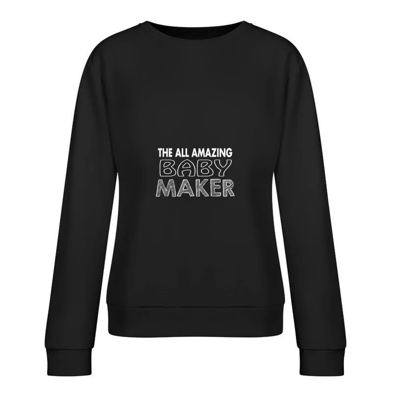 Le Créateur de Bébé Étonnant Femme Sweat-shirt à enfiler