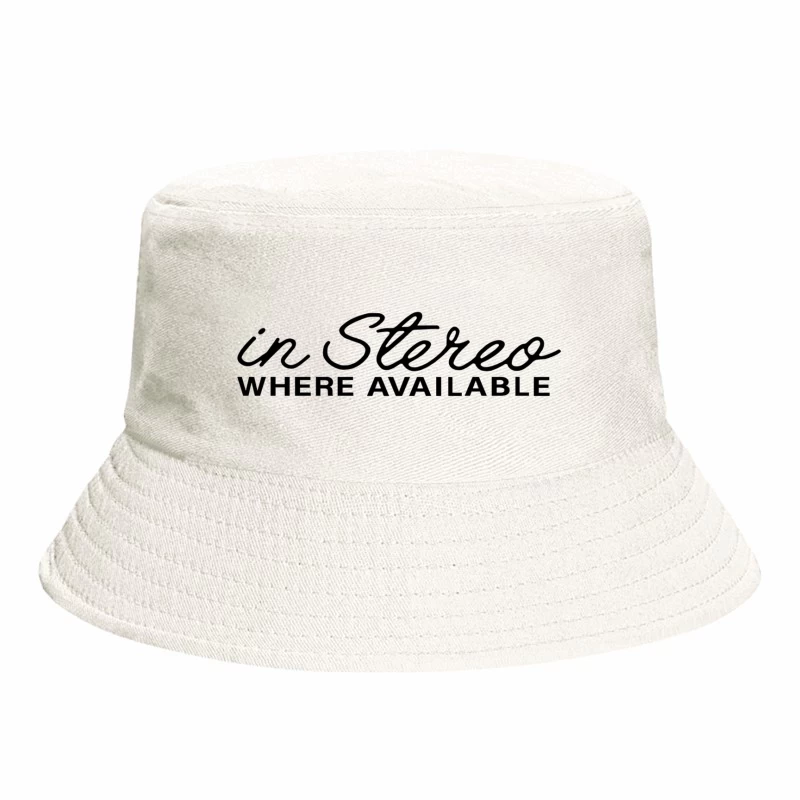 Retro "In Stereo Where Available" Typography Logo Bucket Hat