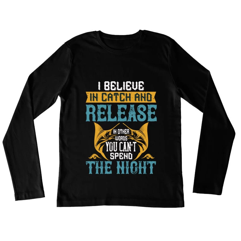 Phrase humoristique sur la pêche et les relations Femme Manches Longues T-Shirt