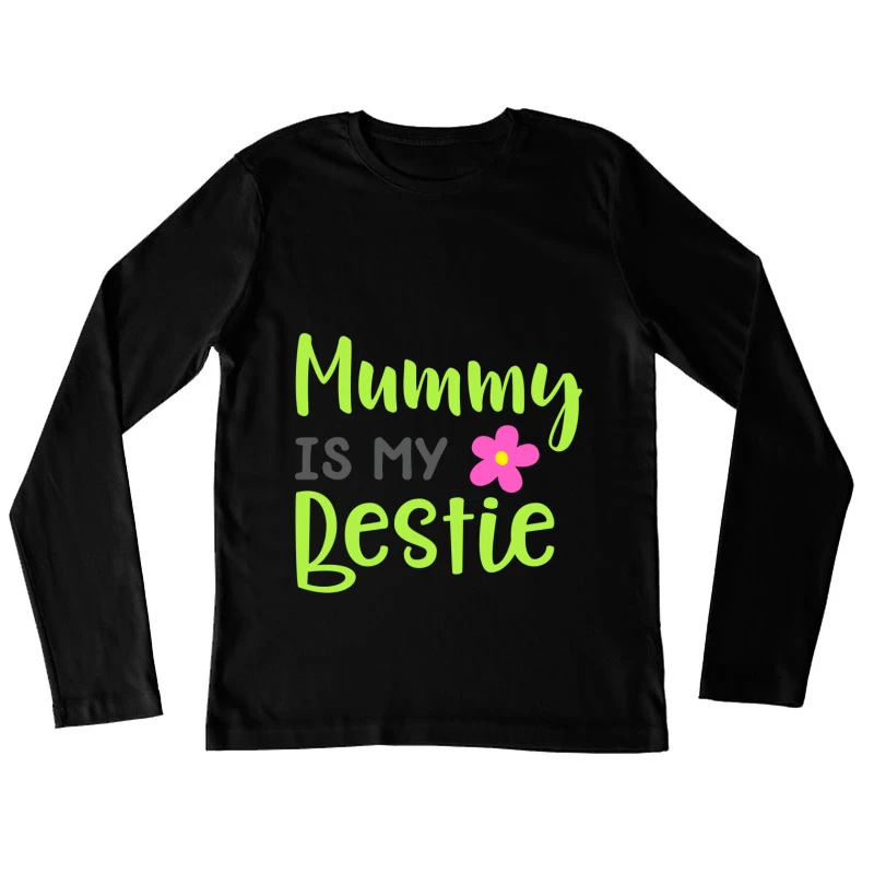 Maman est mon amie Femme Manches Longues T-Shirt