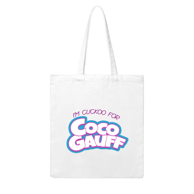 Stylized "I'm Cuckoo for Coco Gauff" Tennis Fan Text Logo Cotton Tote Bag