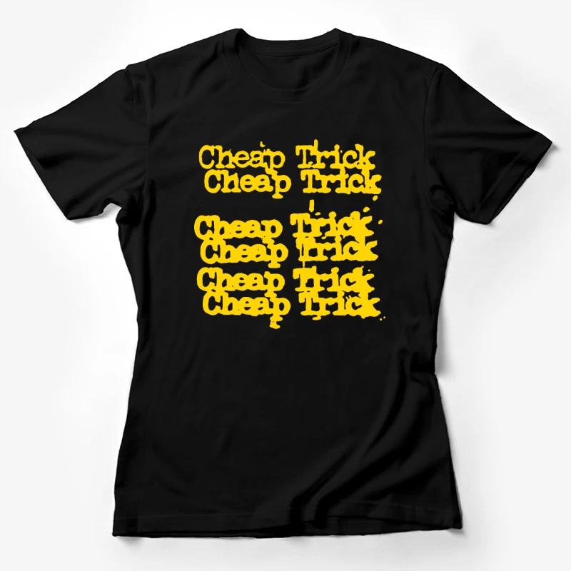 Cheap Trick Female T-Shirt