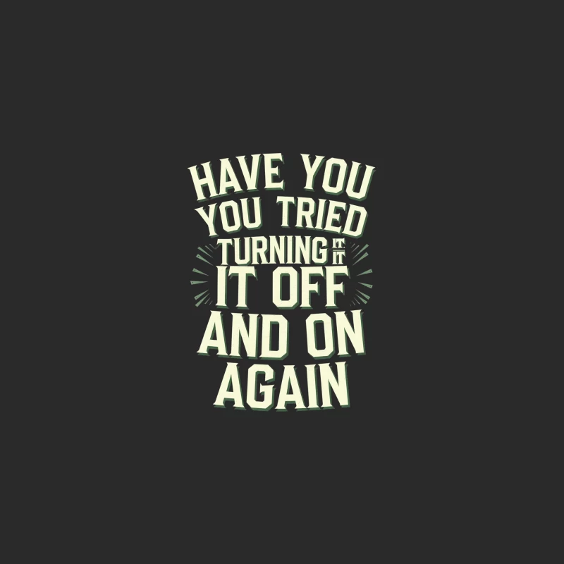Humorous IT Support Typography: The Classic Reboot Advice Baseball Cap