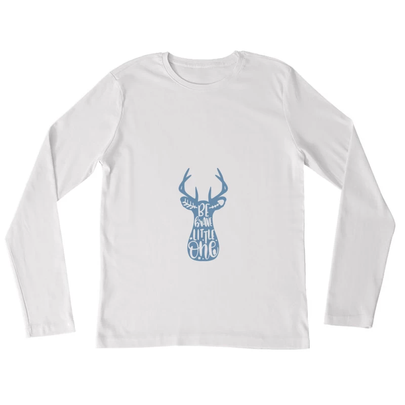Design de cerf avec texte inspirant Femme Manches Longues T-Shirt