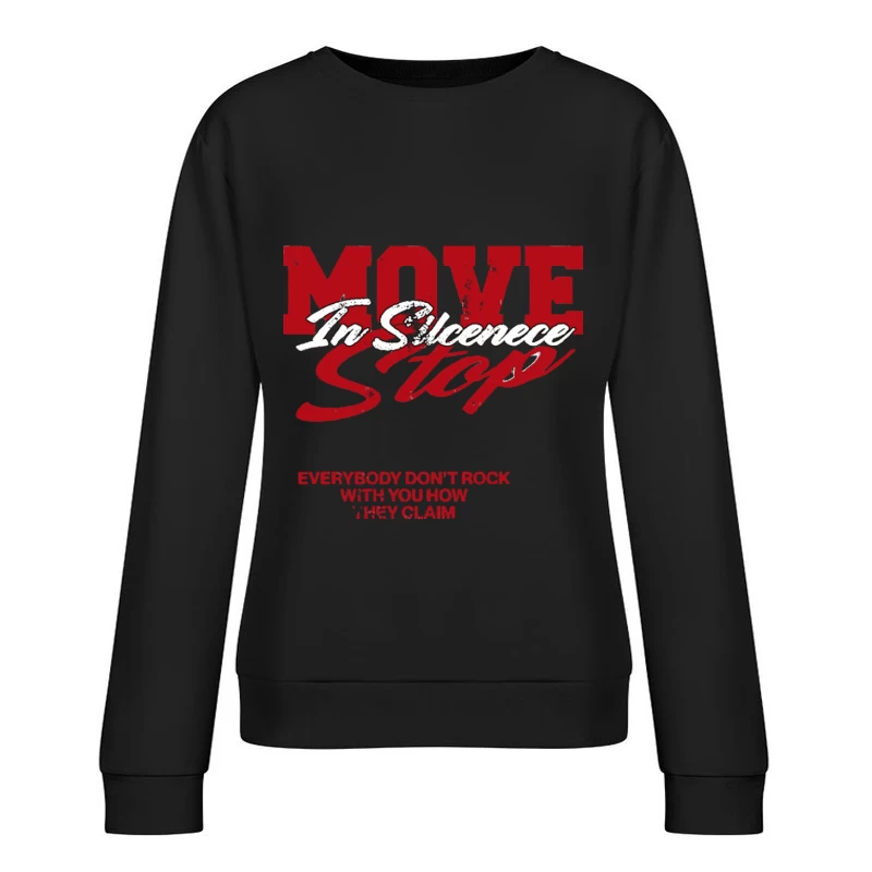 Motivationsspruch über Stille und Vertrauen Damen Pullover Sweatshirt
