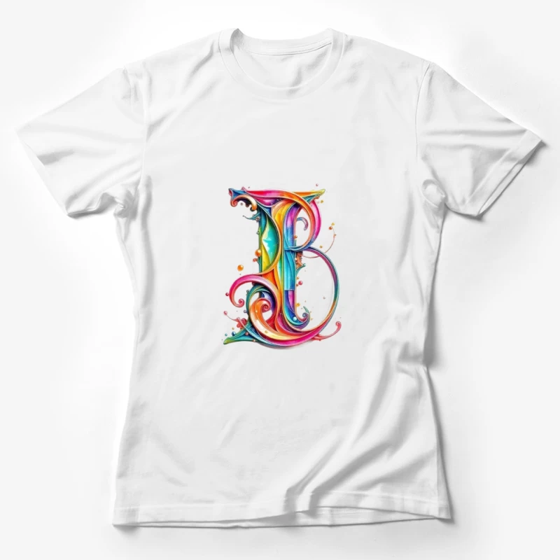 Ornate Rainbow Watercolor Letter B Typography Art Female T-Shirt