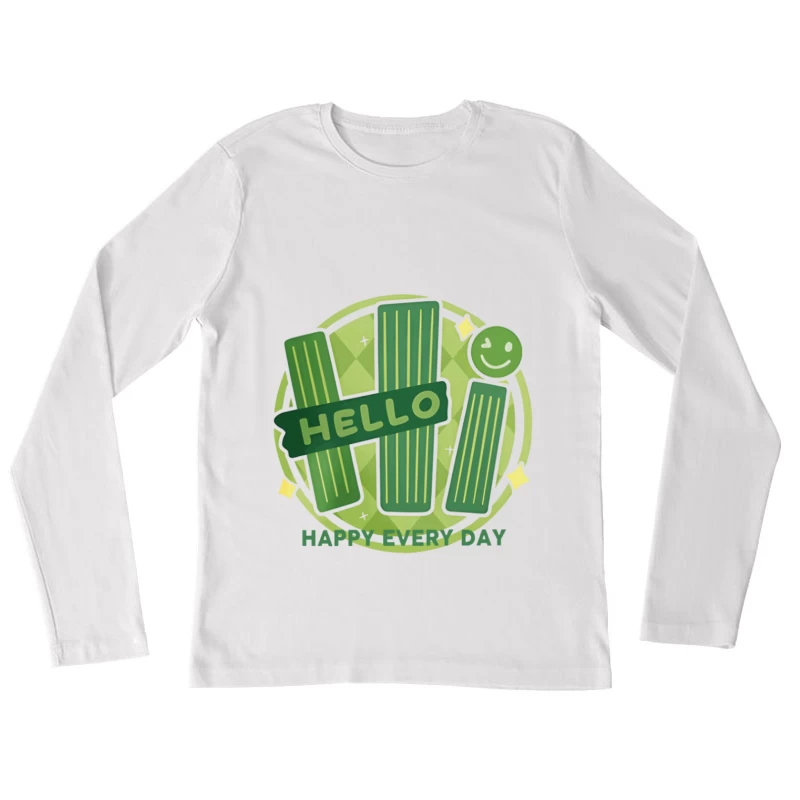 Fröhlicher Gruß jedes Tages Damen Langarm T-Shirt