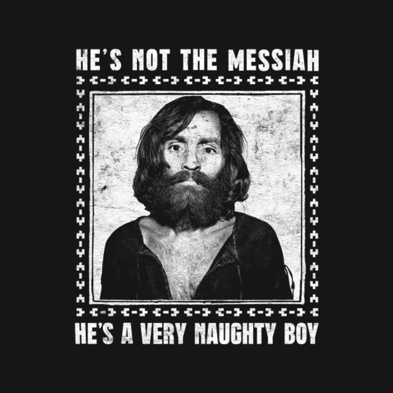 Charles Manson  He_s Not The Messiah Mouse Pad