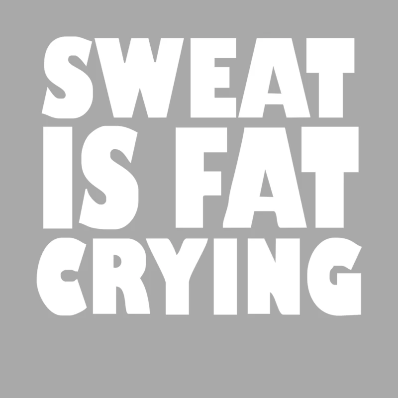 E:\Design\Ready\Baru\1\1\Jadi14 Data Old\2\6\4\4\Sweat Is Fat Crying Bodybuilding Gym Wear Training.png Male Pullover Hoodie