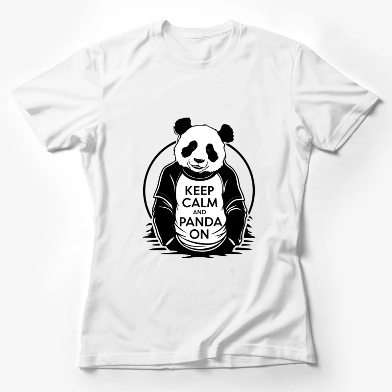 Keep Calm and Panda On: Humorous Black and White Cartoon Illustration Female T-Shirt