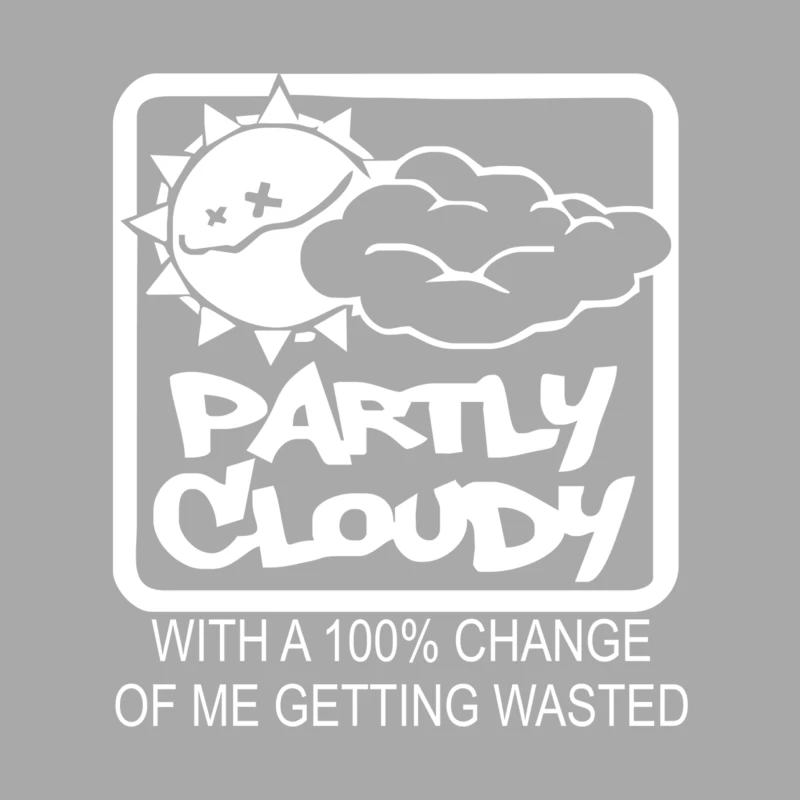 PARTLY CLOUDY 100_ GETTING WASTED GIFT DRUGS DRINKING PISSED BONG fuuny Male Pullover Hoodie