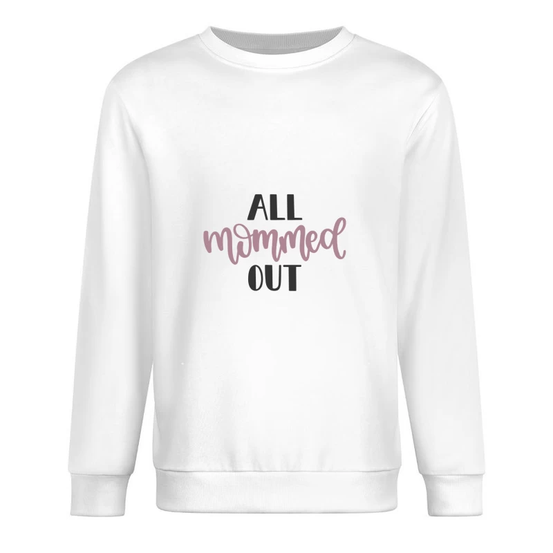 Expression humoristique pour mères fatiguées Homme Sweat-shirt à enfiler