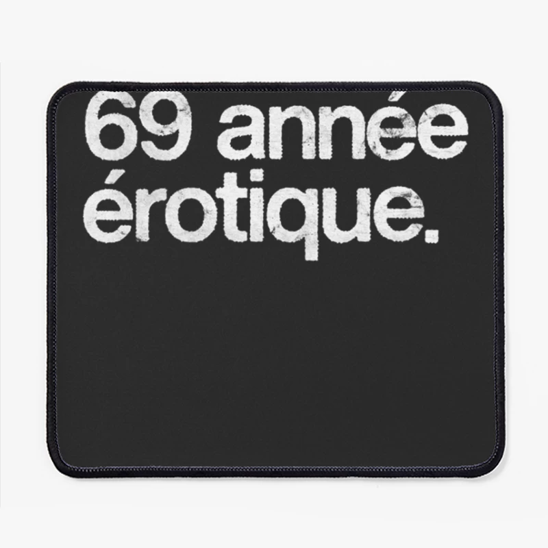 69 Annee Erotique Mouse Pad