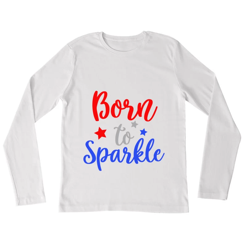 Texte inspirant en couleurs vives Femme Manches Longues T-Shirt