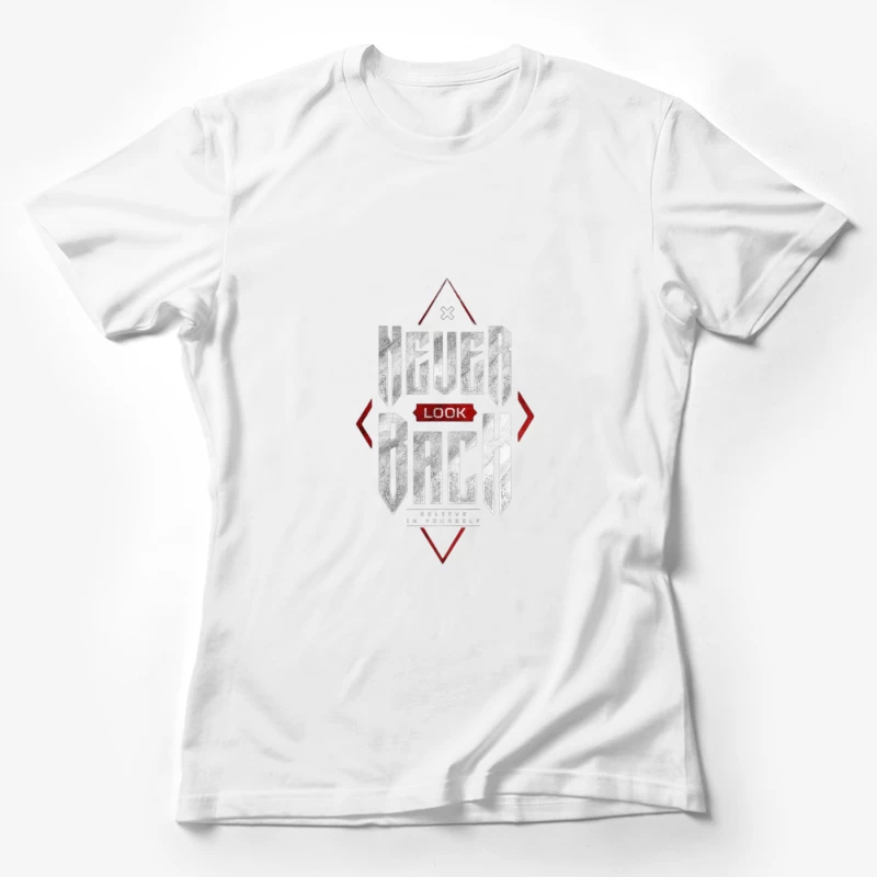 Motivational Quote Design Female T-Shirt