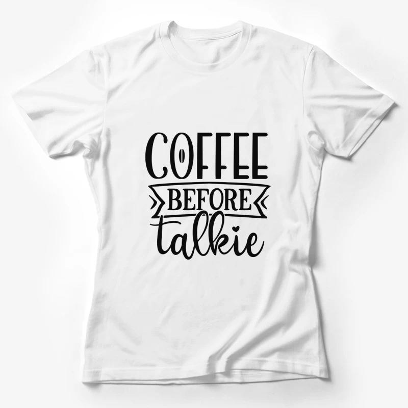 Citation humoristique sur le café Femme T-Shirt