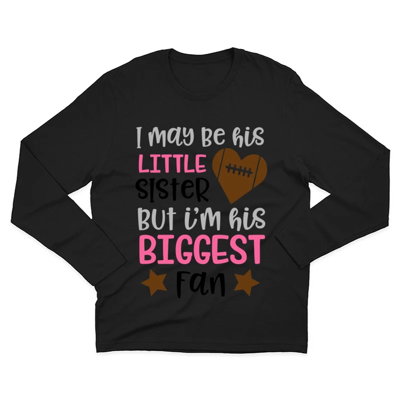 Petit sœur, plus grande fan Homme Manches Longues T-Shirt